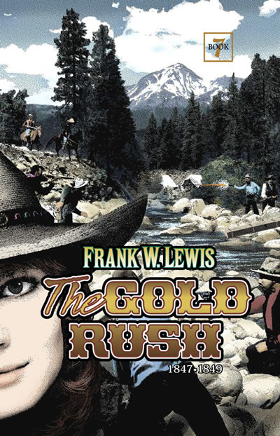 The Gold Rush by Frank W. Lewis